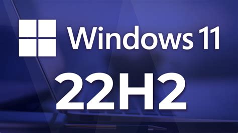 El nuevo Windows 11 22H2 recibe una importante actualización de