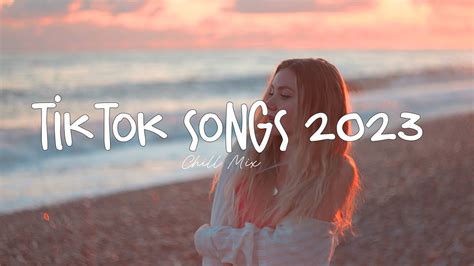 Tiktok Songs Trending Tiktok Songs Morning Chill Mix English