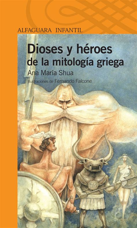 Dioses Y Héroes De La Mitología Griega Ebook Ana María Shua