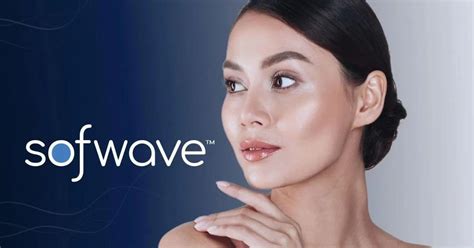 Sofwave Revolutionizing Non Invasive Skin You Beauty Lounge