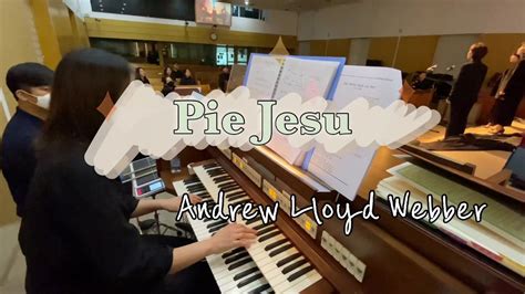 Pie Jesu From Requiem Andrew Lloyd Webber YouTube