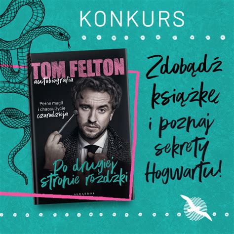 Tom Felton Autobiografia Po drugiej stronie różdżki Konkurs Filmweb