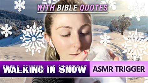 Christian Asmr The Walking In Snow Asmr Triggers Youtube