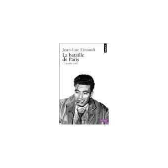 La Bataille De Paris Octobre Poche Jean Luc Einaudi Achat