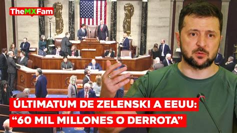 Zelenski Advierte Ucrania En Riesgo Sin La Ayuda De Eeuu Themxfam