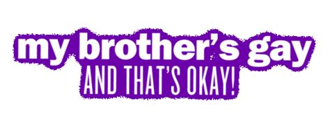 Gay Brother Stickers Find Share On Giphy