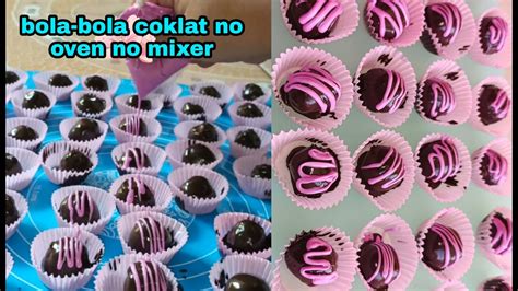 BOLA BOLA COKLAT NO MIXER NO OVEN YouTube