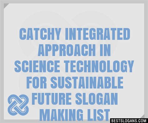 100 Catchy Integrated Approach In Science Technology For Sustainable