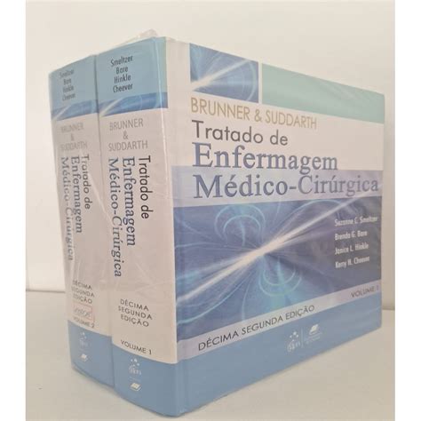 Livro Brunner E Suddarth - Tratado de Enfermagem Médico-cirúrgica em 2 Volumes autor Brunner ...