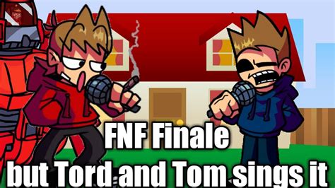 FNF Finale But Tord And Tom Sings It FNF Finale Eddsworld Cover FLP