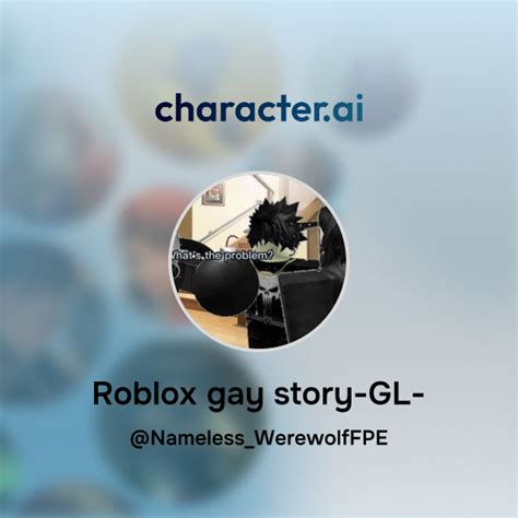 Chat With Roblox Gay Story GL Character Ai AI Chat ReimaginedYour Words Your World