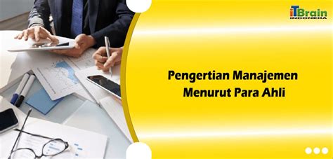 Pengertian Manajemen Menurut Para Ahli