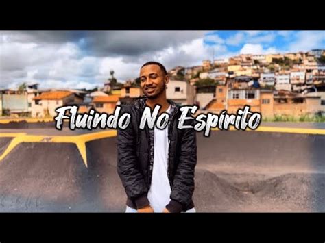 Fluindo no Espírito MjayOficial Prod MJ Video Oficial YouTube