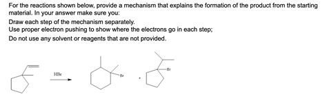 Solved For The Reactions Shown Below Provide A Mechanism Chegg