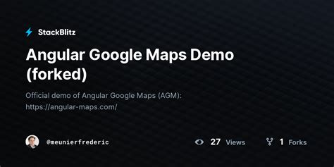 Angular Google Maps Demo Forked StackBlitz