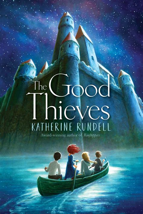 The Good Thieves Book By Katherine Rundell Official Publisher Page