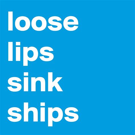 Urban Dictionary Loose Lips Sink Ships Meaning | Lipstutorial.org