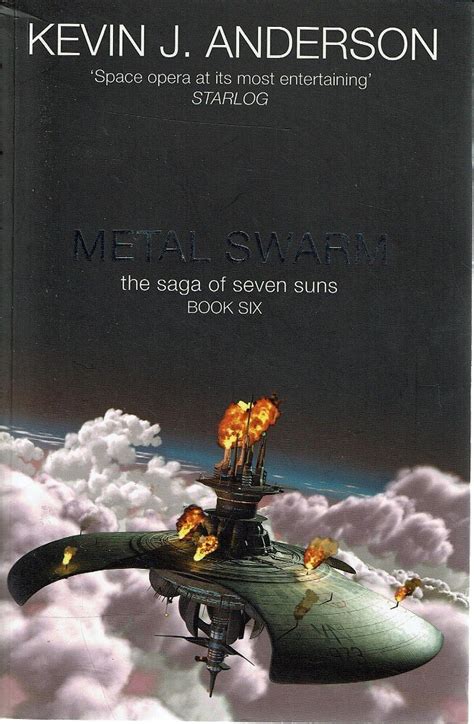 Metal Swarm. The Saga Of Seven Suns. Book Six Anderson Kevin J ...