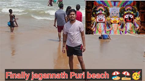 Finally Jagannath Puri Beach ⛱️🏖️ Pahuch Gaye 🥳🥳 Youtube