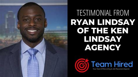 Team Hired Testimonial Ryan Lindsay Of The Ken Lindsay Agency Youtube