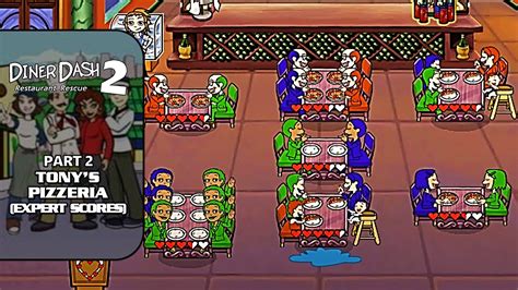 Diner Dash 2 Restaurant Rescue Part 2 Tonys Pizzeria Expert