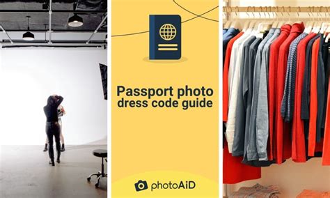 Passport Photo Dress Code A Complete Guide