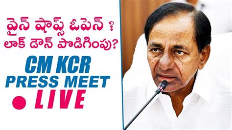 Cm Kcr Press Meet Live Kcr Live Lockdown Extension O Telugu