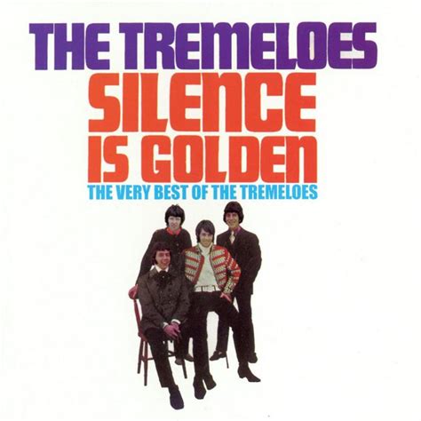 The Tremeloes - Silence Is Golden (2006) - MusicMeter.nl