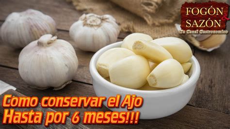 Como Conservar el Ajo Hasta por 6 Meses Pasta de Ajo Conservaciòn