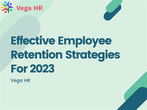 Ppt Know Effective Employee Retention Strategies For 2023 Powerpoint