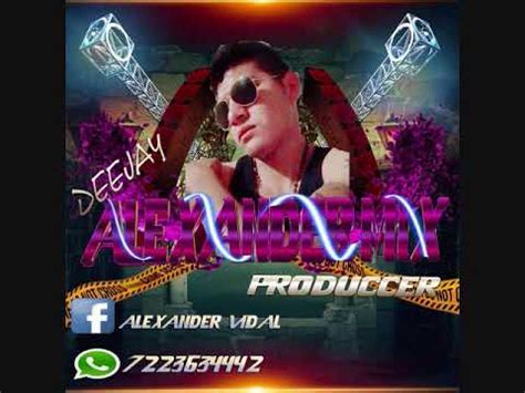 D Le Reggaeton P Rreo New Dj Alexander Mix Youtube