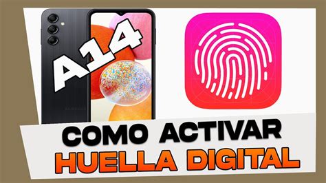 Como Activar Y Configurar La Huella Digital En Samsung Galaxy A Youtube