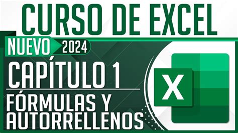 Nuevo Curso de Excel Capítulo 1 Fórmulas y Autorrellenos Dostin