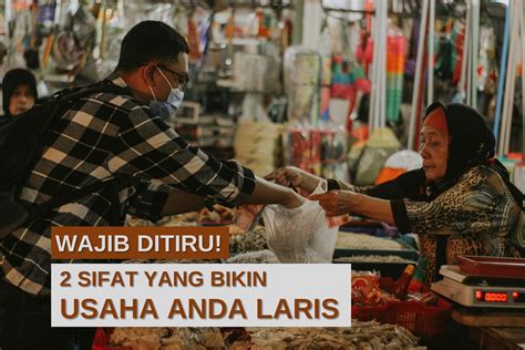 Wajib Ditiru Sifat Yang Bikin Usaha Laris Kangrohim