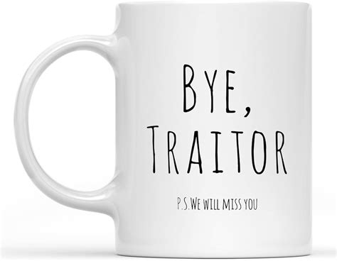 Leaving Coworker Bye Traitor Ps We Ll Miss You Goodbye Presents Funny Inspirational