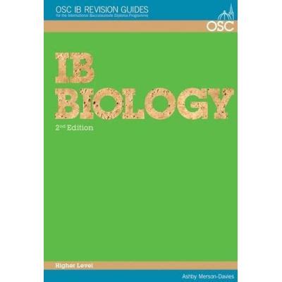 IB Biology Higher Level OSC IB Revision Guides For The International