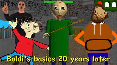 Baldis Basics 20 Years Later Baldis Basics Mod