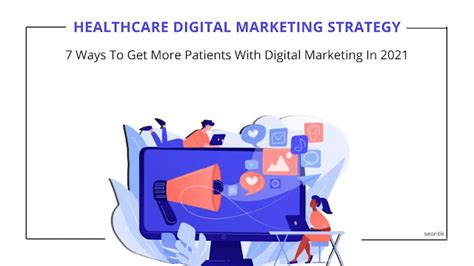 7 Ways Of Powerful Healthcare Digital Marketing Strategy In 2021