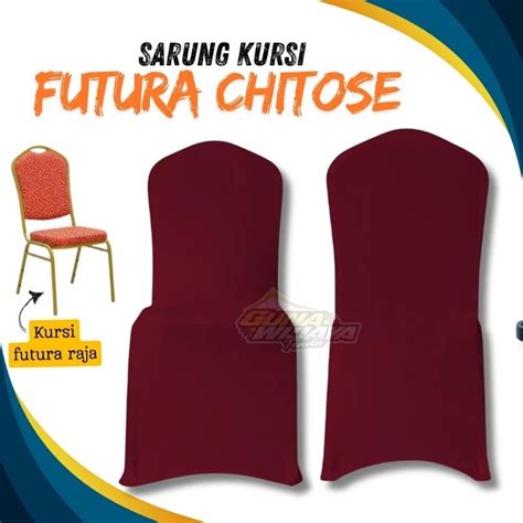 Jual Sarung Kursi Futura Raja Chitose Cover Kursi Warna Merah Maroon