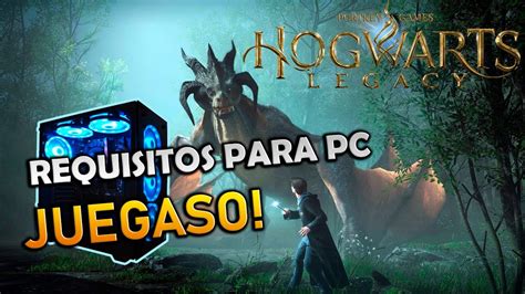 REQUISITOS DE PC HOGWARTS LEGACY OFICIALES YouTube