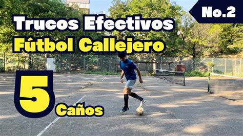 Ca Os De F Tbol Sala Y F Tbol Callejero Aprende Trucos