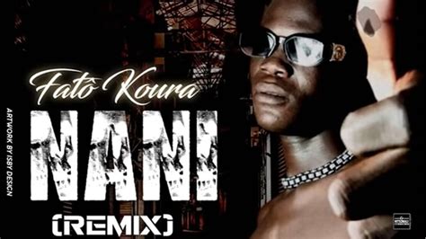 Fat Koura Nani Remix Son Officiel Hits Mali Net