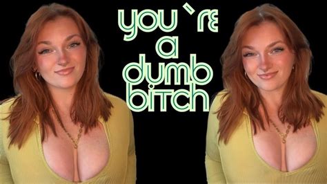 You Re A Dumb Bitch Homewreck Mesmerize Mind Fuck Goddess Worship Beta Loser Verbal