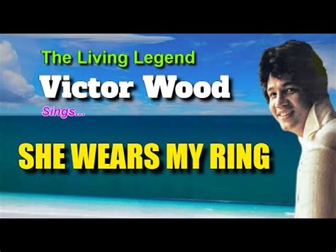 SHE WEARS MY RING Sung By Victor Wood With Lyrics YouTube