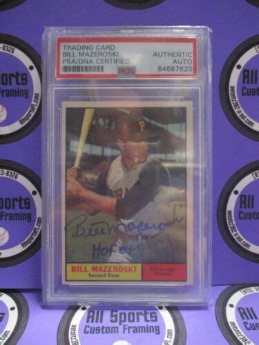 Bill Mazeroski Autographed Signed Topps Card Hof Psa Slab