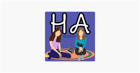 ‎ha With Hannah And Amy On Apple Podcasts