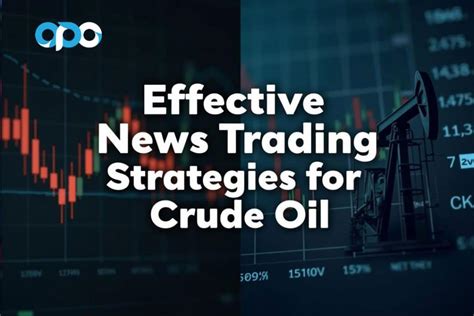 effective news trading strategies  crude oil opofinance