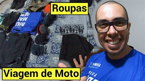 Roupas Para Uma Viagem De Moto De 80 Dias Preparativos Viagem Brasil