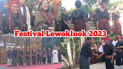 Amboi Sungguh Semarak Acara Pembukaan Festival Lewokluok Ii Tahun