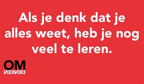 Veel Te Leren Quote Omdenken